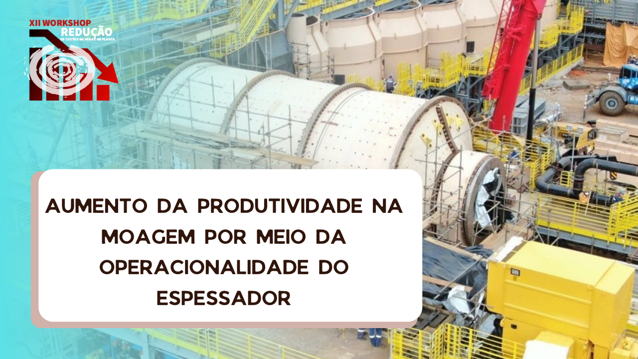 Aumento da produtividade na moagem por meio da operacionalidade do espessador