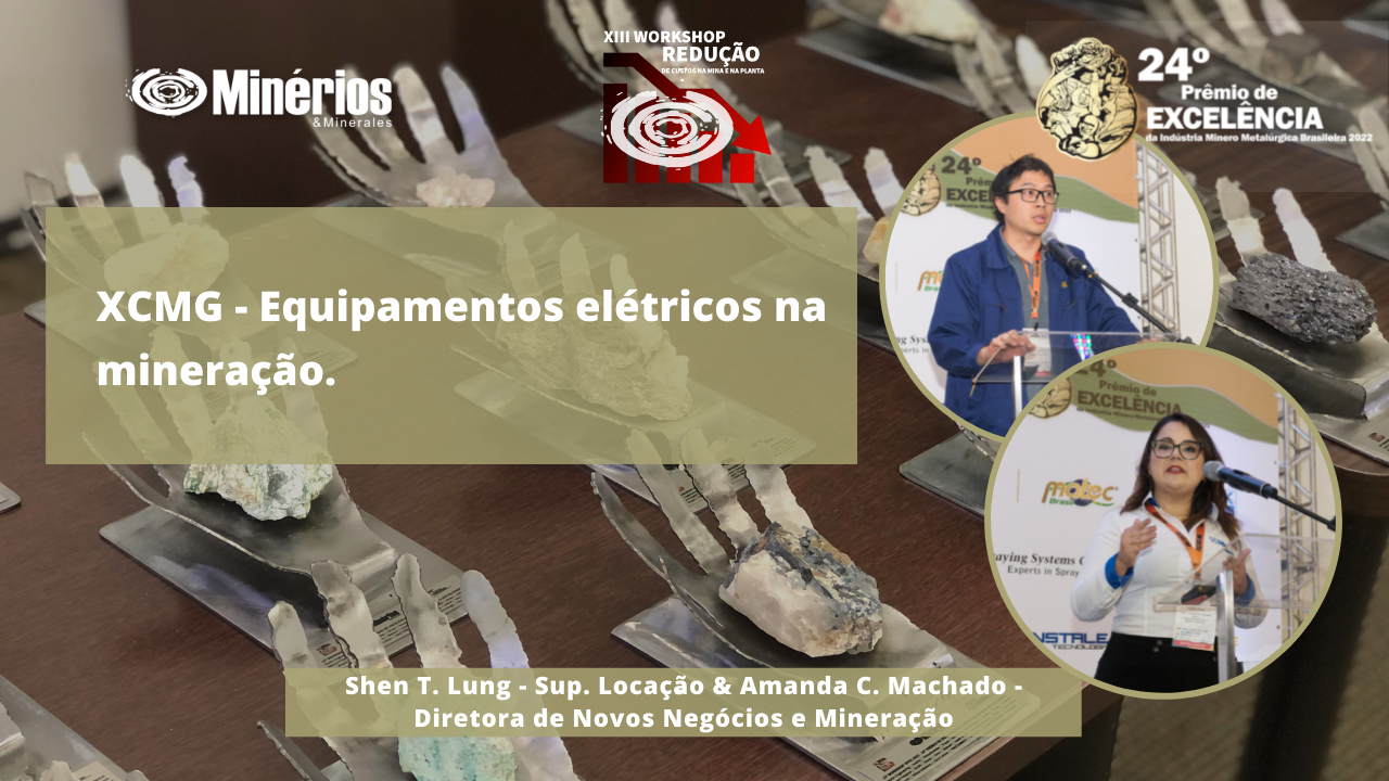 XCMG apresenta equipamentos elétricos na mineração no XII Wirkshop Opex 2022