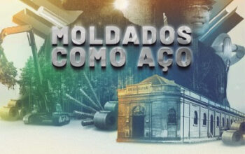 "Moldados como Aço", que retrata a jornada da Gerdau ao longo de seus 124 anos de história, com depoimentos da família fundadora e colaboradores da empresa.