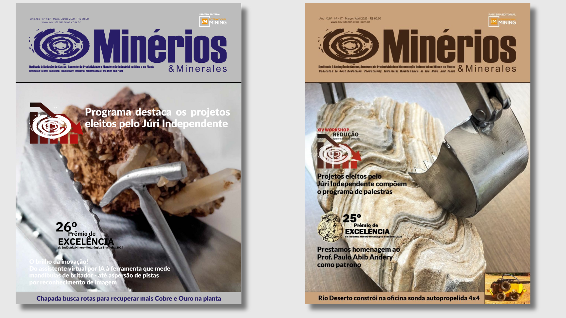 As edições mais recentes do Prêmio de Excelência