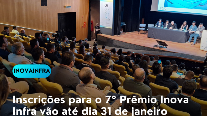 Inscrições para o 7° Prêmio Inova Infra vão até dia 31 de janeiro